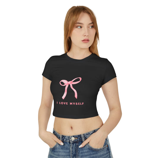 I Love Myself Women's Baby Tee - Self-Love Fashion for Everyday Wear