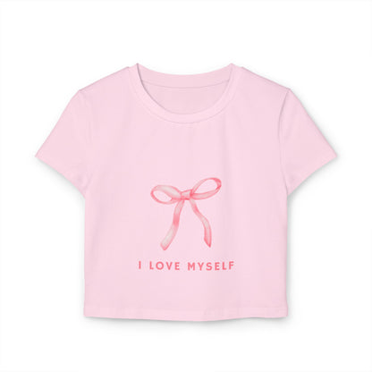 I Love Myself Women's Baby Tee - Self-Love Fashion for Everyday Wear