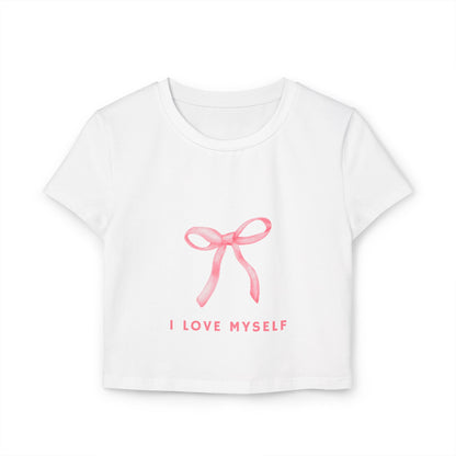 I Love Myself Women's Baby Tee - Self-Love Fashion for Everyday Wear